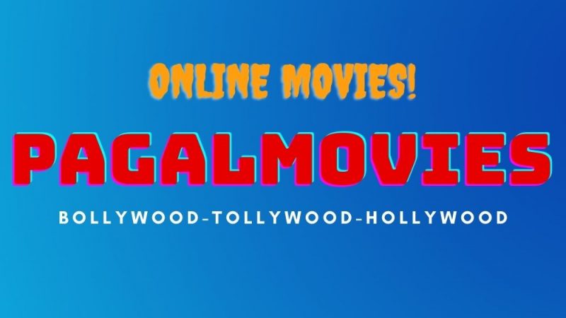 Pagalmovies 2022 – Download Bollywood, Telugu, Tamil Movies