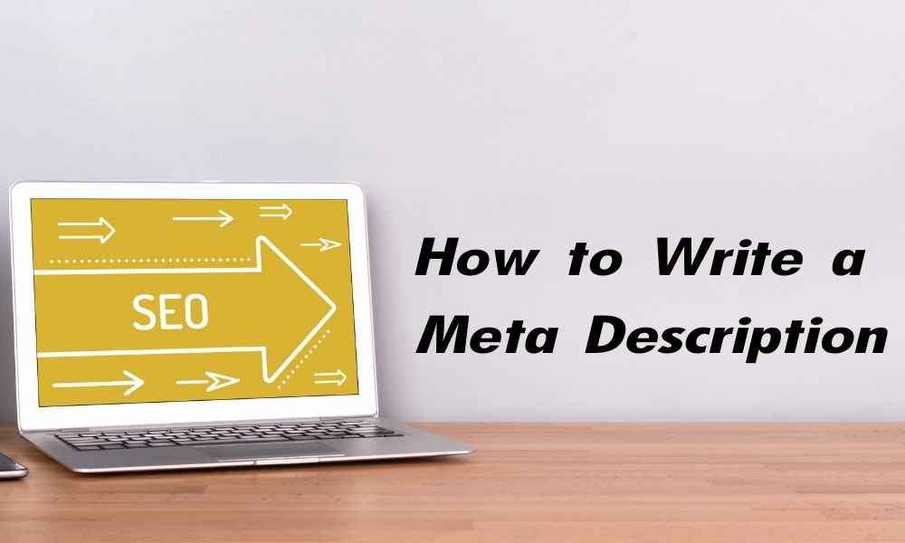 How to Write a Meta Description to Increase Site Rankings