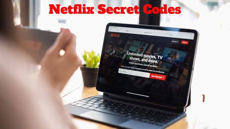 Netflix Secret Codes in 2023 to Watch Hidden Movies and Series