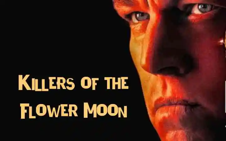 “Killers of the Flower Moon” Best Film of 2023