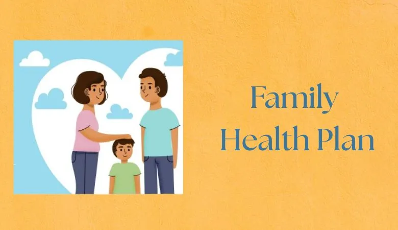 Customising Your Family Health Plan: What Are the Options?