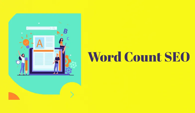 Word Count SEO: How Long Should a Blog Post Be for SEO